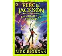 Percy Jackson and the Olympians: The Chalice of the Gods: (A BRAND NEW PERCY JACKSON ADVENTURE)