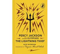 Percy Jackson and the Olympians: The Lightning Thief: The iconic modern classic from the bestselling author