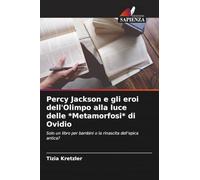 Percy Jackson e gli eroi dell'Olimpo alla luce delle *Metamorfosi* di Ovidio