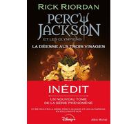 Percy Jackson et les Olympiens - La Déesse aux trois visages - Rick Riordan - Albin Michel - ebook (ePub) - Livre