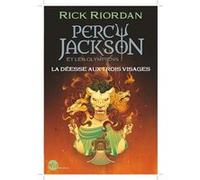 Percy Jackson et les Olympiens - La Déesse aux trois visages - Rick Riordan - Albin Michel Jeunesse - broché - Roman junior