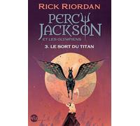 Percy Jackson et les Olympiens T3 Le Sort du titan (Edition 2024)