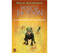 Percy Jackson et les Olympiens T4 La Bataille du labyrinthe (Edition 2024)