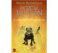 Percy Jackson et les Olympiens T4 La Bataille du labyrinthe (Edition 2024) Rick Riordan (Auteur), Mona de Pracontal (Traduction)