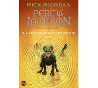 Percy Jackson Et Les Olympiens - Tome 4 - La Bataille Du Labyrinthe