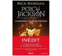 Percy Jackson Et Les Olympiens - Tome 7 - La Déesse Aux Trois Visages