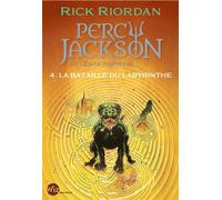 Percy Jackson et les Olympiens T4 La Bataille du labyrinthe (Edition 2024)