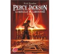 Percy Jackson - Tome 4 - La bataille du labyrinthe de Rick Riordan,John Rocco (Cover Design),Mona Pracontal (de) (Traduction) ( 11 mai 2011 )
