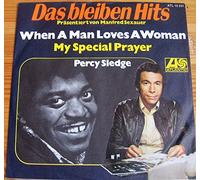 Percy Sledge - When a man loves a woman/My special prayer (Das bleiben Hits) / Vinyl single [Vinyl-Single 7'']