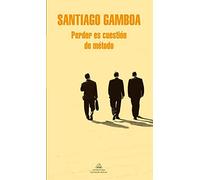 Perder es cuestion de metodo / Losing is a Matter of Method