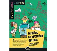 Perdidos en el Camino del Inca