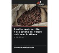 Perdite Post-Raccolta Nella Catena Del Valore Del Cacao In Ghana
