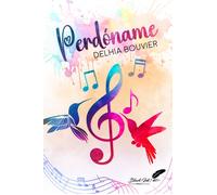 Perdóname - Delhia Bouvier - BLACK INK EDITIONS - broché - Roman