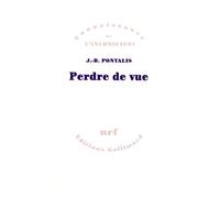 Perdre de vue - - J.-B. Pontalis - Gallimard - Livre