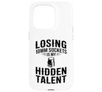 Perdre des Douilles de 10 mm est Mon Talent caché pour mécanicien de Voiture Coque pour iPhone 15 Pro