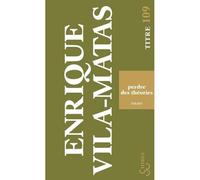 Perdre des théories - Enrique Vila-Matas - Bourgois - broché - Roman