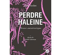 Perdre haleine: Phrase autoérotique