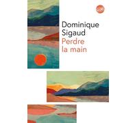 Dominique Sigaud-Rouff – Perdre la main – Roman – Broché – Globe