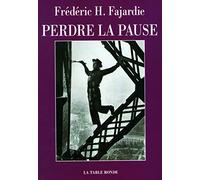 Perdre la pause