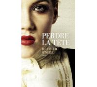 Perdre la tête - Finaliste du Prix des libraires du Québec 2023
