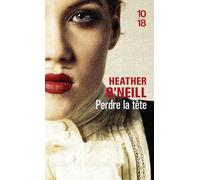 Perdre la tête - Finaliste du Prix des libraires du Québec 2023