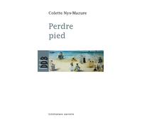 Perdre pied - Colette Nys-Mazure - Desclée De Brouwer - broché - Roman