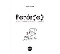Perdu(E) Quand le rêve tourne au cauchemar - J. Allcock - Scriptura Eds - broché - Document jeunesse