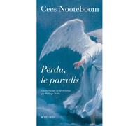 Perdu le paradis - Cees Nooteboom - Actes sud - broché - Roman