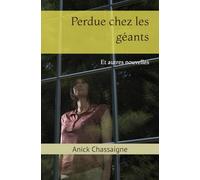 Perdue chez les géants: Et autres nouvelles