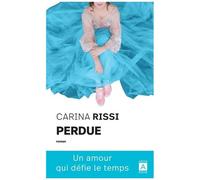 Perdue, Un Amour Qui Défie Le Temps