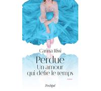 Perdue - Un amour qui défie le temps