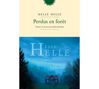 Helle Helle – Perdus en forêt – Roman – Broché