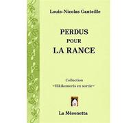 Perdus pour la Rance - Louis-Nicolas Ganteille - La Mesonetta Editions De - broché - Roman