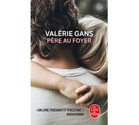 Père au foyer - Valérie Gans - Lgf - Poche - Roman