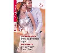 Père au premier regard - Un cow-boy à ses côtés