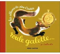 Père Castor - 3 Contes De Toujours : Michka - Roule Galette - La Plus Mignonne Des Petites Souris