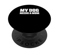 Père Chien célibataire Papa drôle Mon Chien a Besoin d'une Maman PopSockets PopGrip Adhésif