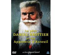 Le Père Daniel Brottier Et Les Apprentis D'auteuil