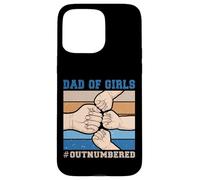 Père de filles en infériorité numérique - Père de filles en infériorité numérique Fête des Pères Coque pour iPhone 15 Pro Max