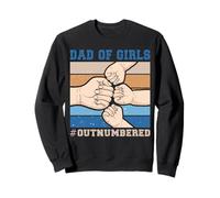 Père de filles en infériorité numérique - Père de filles en infériorité numérique Fête des Pères Sweatshirt