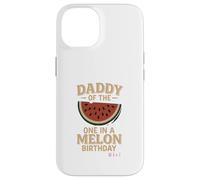Père de One in A Melon Birthday Girl Coque pour iPhone 14