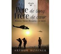 Père de sang Frère de cœur