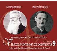 Père Denis Brottier Et Père William Doyle - La Grande Guerre Et L'aumonerie Militaire (1cd Audio)