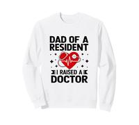 Père diplômé de la faculté de médecine, J'Ai élevé Un médecin, Mon père est Fier Sweatshirt