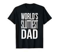 Père drôle de Papa Le Plus salope du Monde T-Shirt