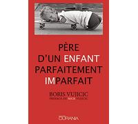Père d'un enfant parfaitement imparfait