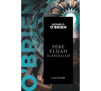Père Elijah à Jérusalem (poche) - Michael Obrien - Salvator - Poche - Roman