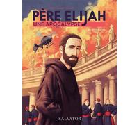 Père Élijah tome 1 (BD) - Michael O'Brien - Salvator - cartonné - Bande dessinée