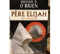 Père Elijah : une apocalypse