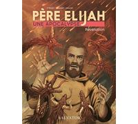 Père Elijah, une apocalypse BD Tome 3 Révélation - Michael Obrien - Salvator - cartonné - Bande dessinée